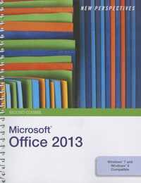 New Perspectives on Microsoft (R)Office 2013, Second Course