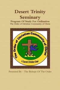 Desert Trinity Seminary Program Of Study For Ordination