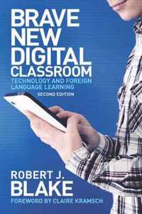Brave New Digital Classroom