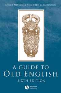 A Guide To Old English, Sixth Edition