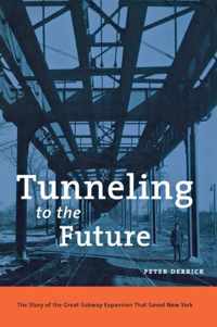 Tunneling to the Future