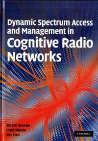 Dynamic Spectrum Access and Management in Cognitive Radio Networks