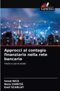 Approcci al contagio finanziario nella rete bancaria