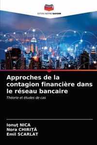 Approches de la contagion financiere dans le reseau bancaire