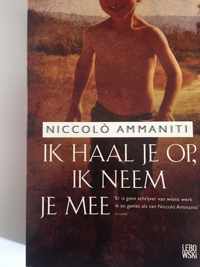 ik haal je op, ik neem je mee - Niccolo Ammaniti