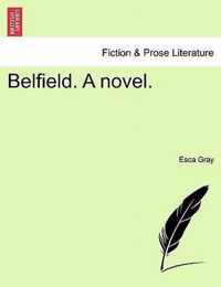 Belfield. a Novel.