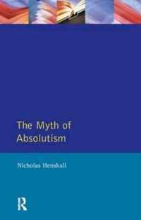 The Myth of Absolutism