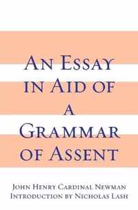 Essay in Aid of A Grammar of Assent, An