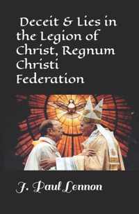 Deceit & Lies in the Legion of Christ, Regnum Christi Federation