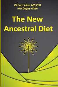 The New Ancestral Diet