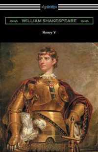 Henry V (Annotated by Henry N. Hudson with an Introduction by Charles Harold Herford)