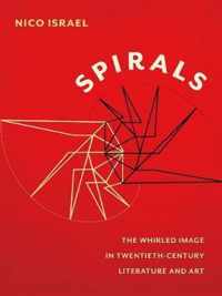 Spirals  The Whirled Image in TwentiethCentury Literature and Art