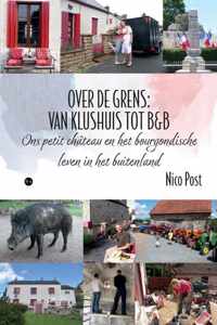 OVER DE GRENS: VAN KLUSHUIS TOT B&B