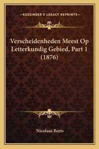 Verscheidenheden meest op letterkundig gebied, part 1 (1876)