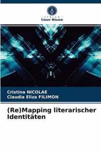 (Re)Mapping literarischer Identitaten