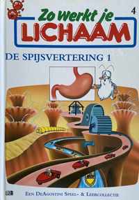 Zo werkt je lichaam: deel 4 De spijsvertering 1