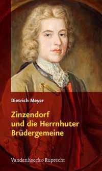 Zinzendorf und die Herrnhuter BrÃ''dergemeine