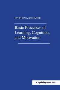 Basic Processes of Learning, Cognition, and Motivation