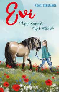 Evi. Mijn pony is mijn vriend