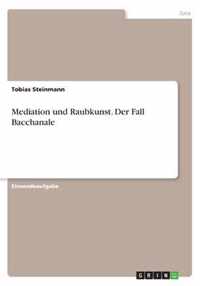 Mediation und Raubkunst. Der Fall Bacchanale