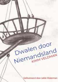 Dwalen door Niemandsland - Kimm Veldman - Paperback (9789464357301)