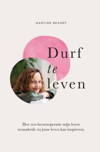 Durf te leven! - Martine Brandt - Paperback (9789464487619)