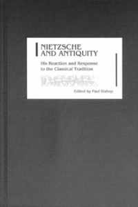 Nietzsche and Antiquity