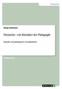 Nietzsche - ein Klassiker der Padagogik