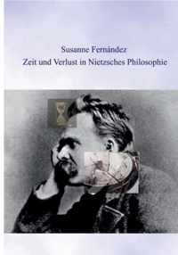 Zeit und Verlust in Nietzsches Philosophie