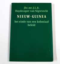 Nieuw Guinea - Het einde van een Koloniaal Beleid