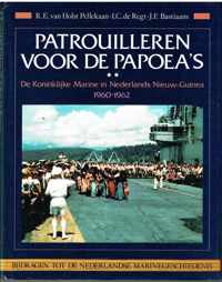 Patrouilleren voor de papoea's. (1960-1962)