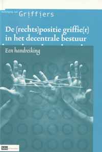 De (rechts)positie griffie(r) in het decentrale bestuur