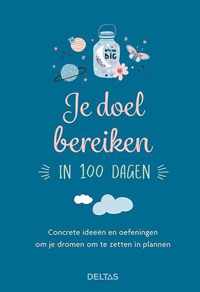 Je doel bereiken in 100 dagen