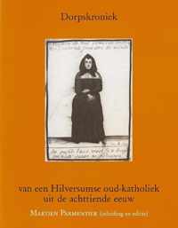 Geschiedenis van Hilversum 6 -   Dorpskroniek Hiversumse Oud-Katholieke