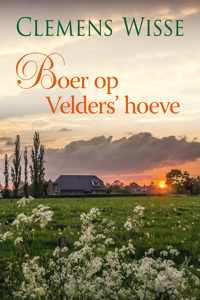 Boer op Velders&apos; hoeve