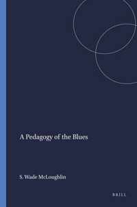 A Pedagogy of the Blues
