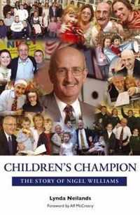 Children's Champion - The Story of Nigel William