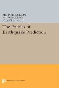 The Politics of Earthquake Prediction