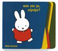 Wie Zie Je, Nijntje ?