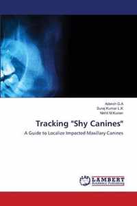 Tracking Shy Canines