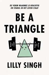 Be a Triangle