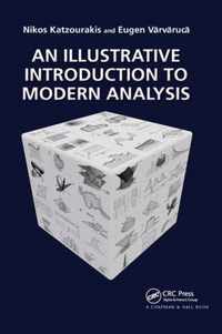 An Illustrative Introduction to Modern Analysis