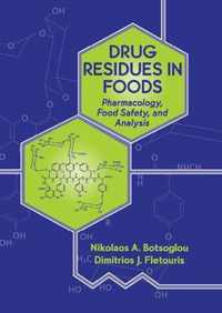 Drug Residues in Foods: Pharmacology