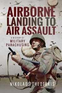 Airborne Landing to Air Assault
