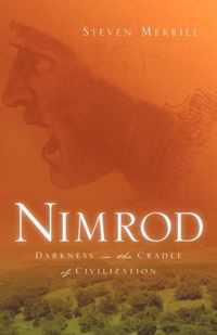 Nimrod-Darkness in the Cradle of Civilization