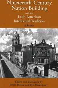 Nineteenth-Century Nation Building and the Latin American Intellectual Tradition