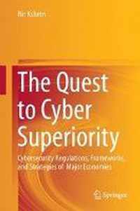 The Quest to Cyber Superiority