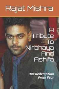 A Tribute To Nirbhaya And Ashifa