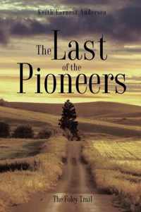 The Last of the Pioneers