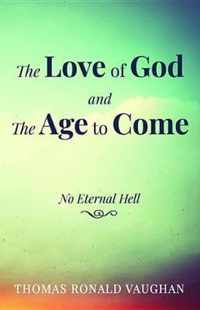 The Love of God and The Age to Come